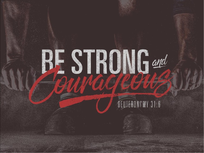 Be Strong and Courageous Religious Ministry PowerPoint