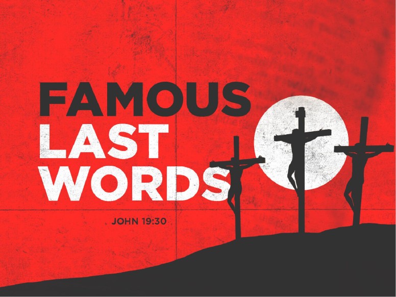 Famous Last Words Good Friday PowerPoint