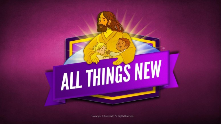 Revelation 21 All Things New Kids Bible Story
