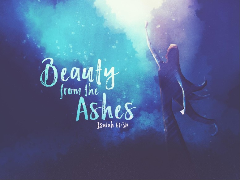 Beauty From The Ashes Sermon PowerPoint