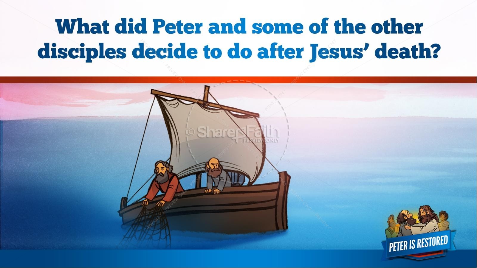 John 21 Peter Is Restored Kids Bible Lesson | slide 23