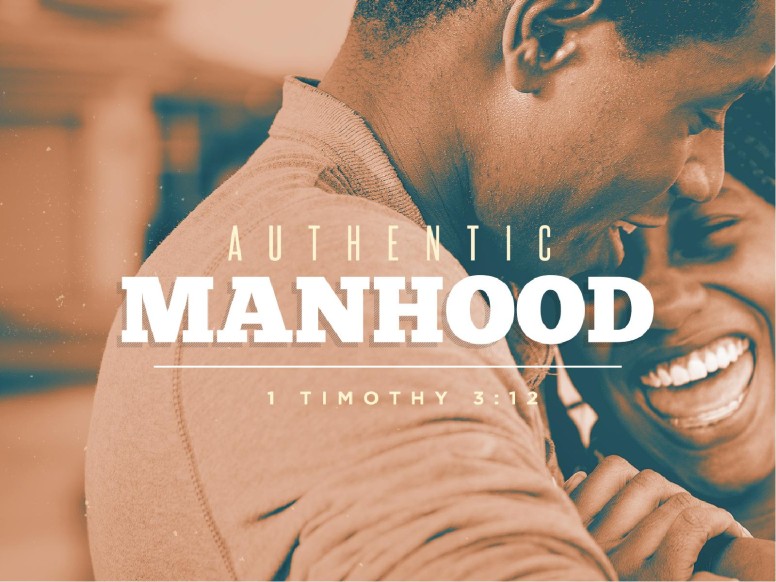 Authentic Manhood Sermon PowerPoint