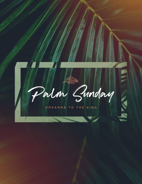 Palm Sunday Hosanna To The King Flyer Template