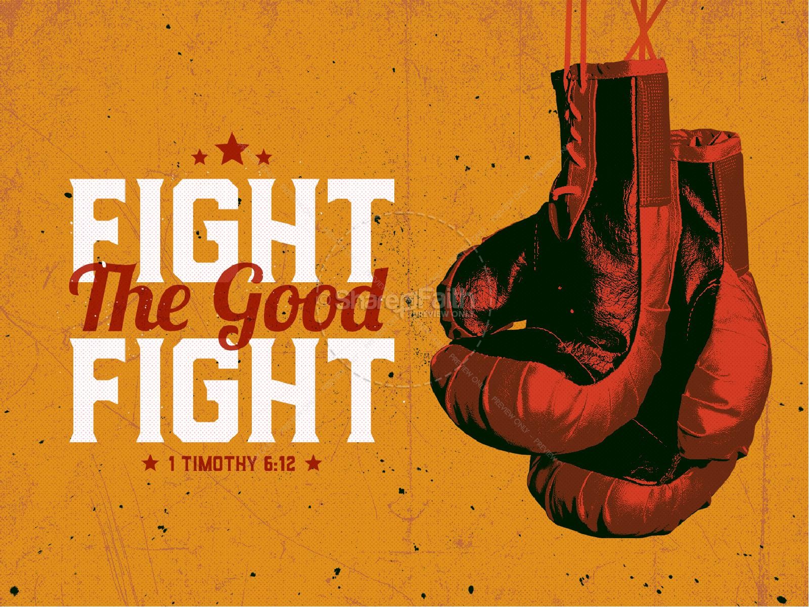 Fight The Good Fight Of Faith Sermon PowerPoint Thumbnail 1