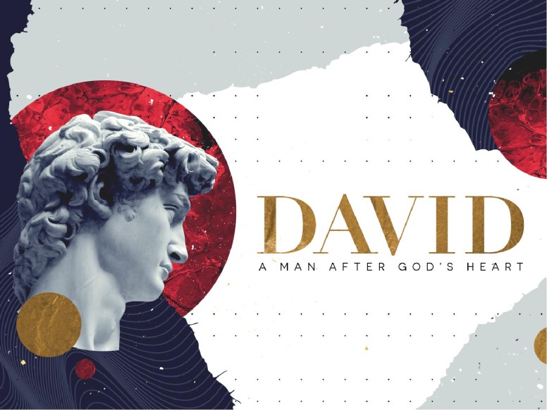 David A Man After God's Heart Sermon Series Graphic
