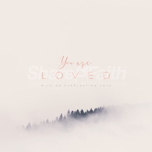 You Are Loved Foggy Mountain Trees Social Media Graphic