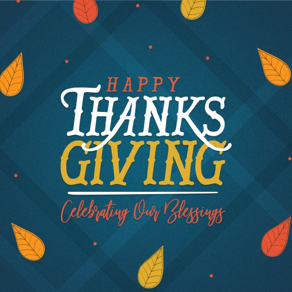 Celebrating Our Blessings Thanksgiving Social Media Graphic