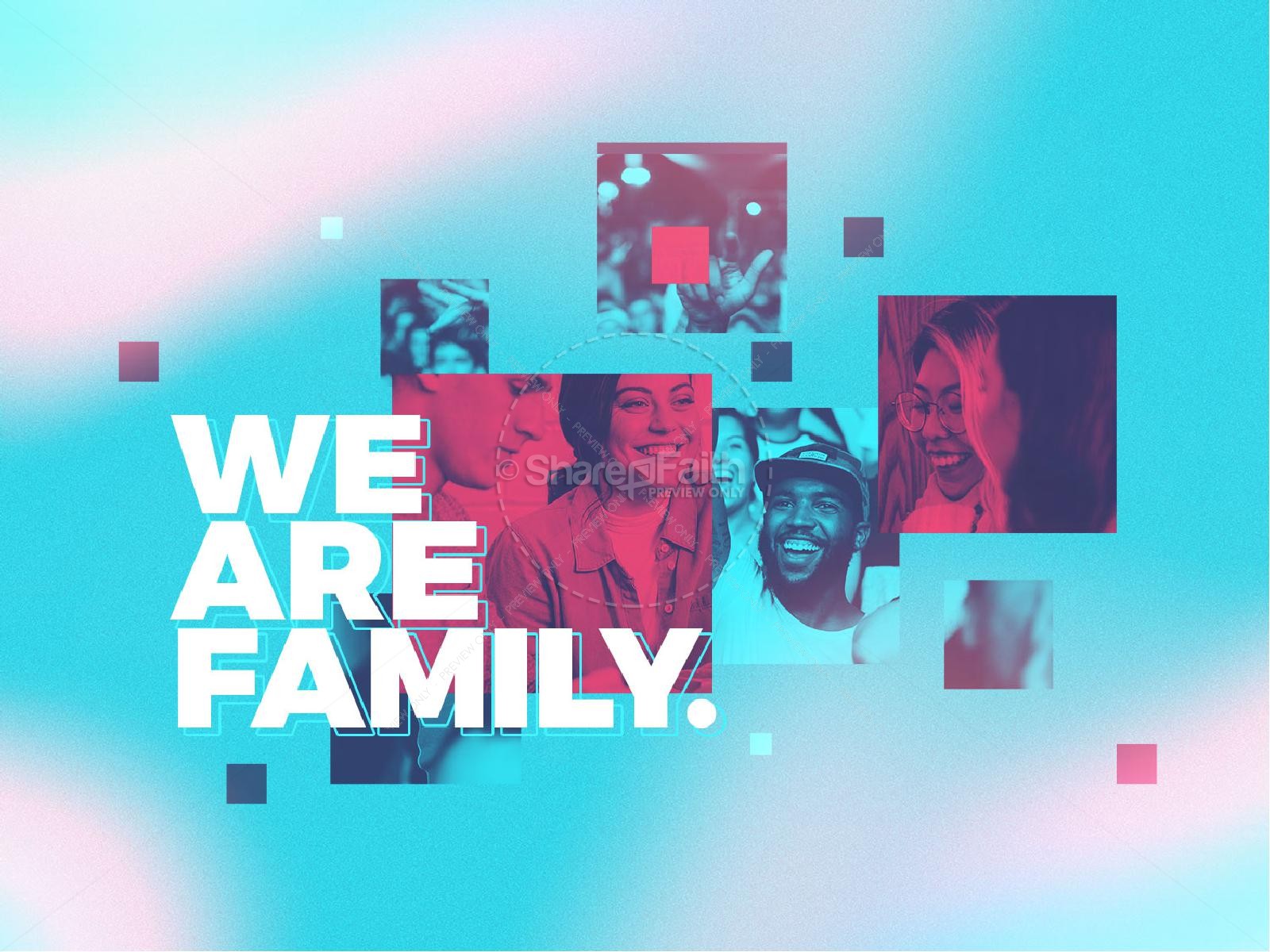 We Are Family Church PowerPoint