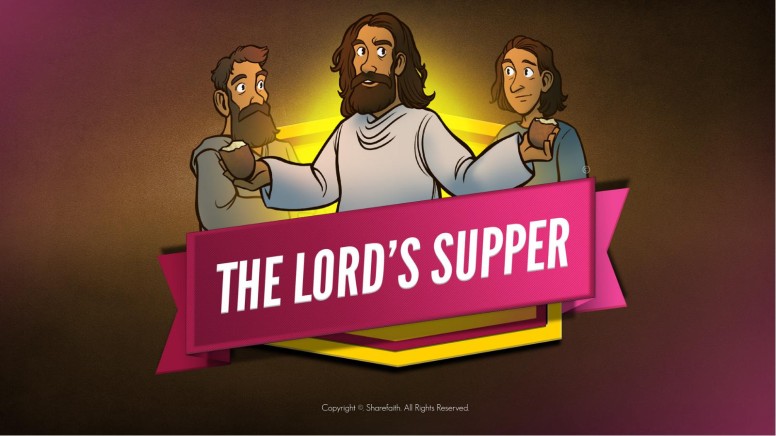 Luke 22 The Lords Supper Kids Bible Story