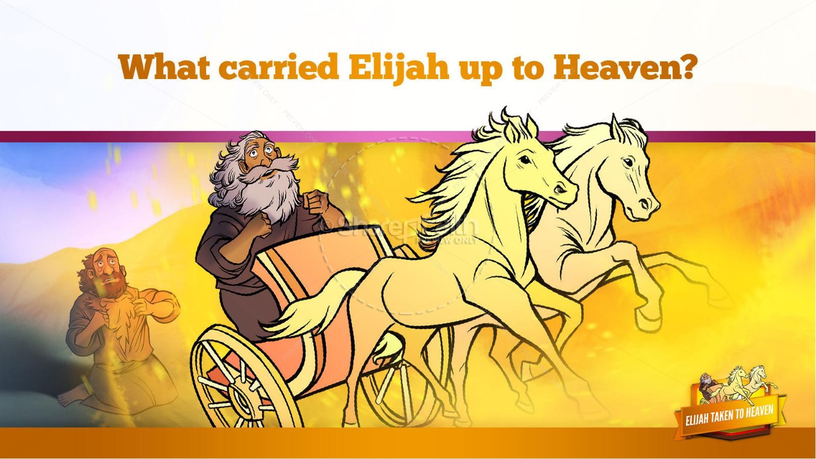 2 Kings 2 Elijah Taken to Heaven Kids Bible Story Thumbnail 27