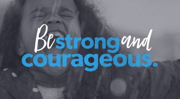 Be Strong And Courageous Mini Movie