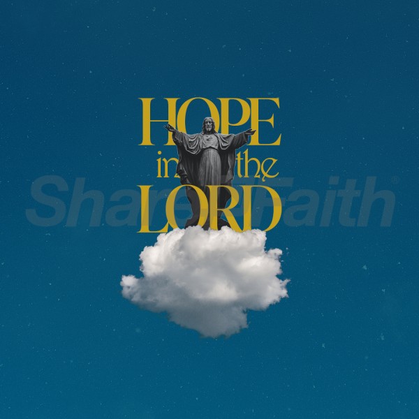 Hope is the Lord Social Media Graphics