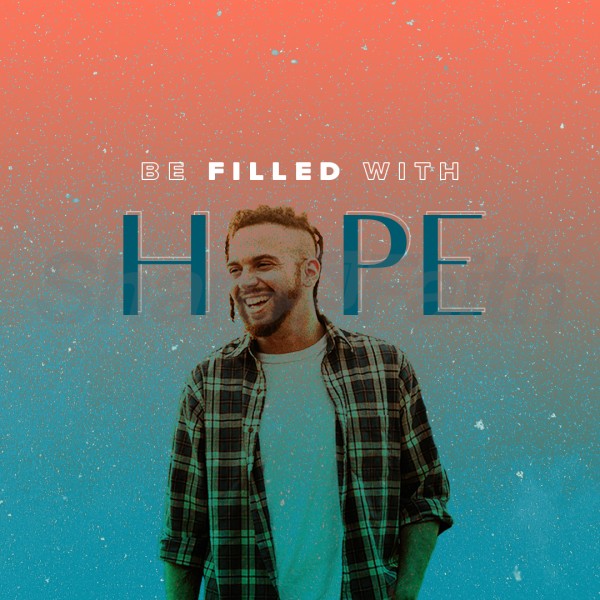 Be Filled with Hope Social Media Graphics Thumbnail Showcase