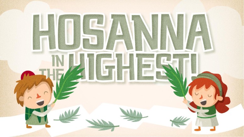 Hosanna In The Highest Easter Church Graphics Kids