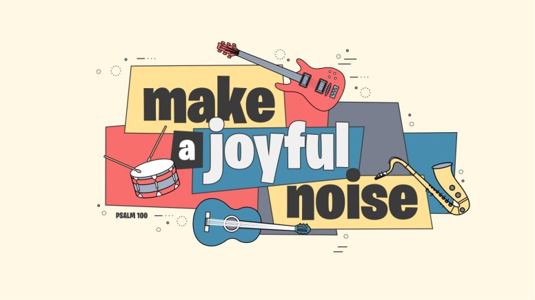 Make a Joyful Noise Graphic Set