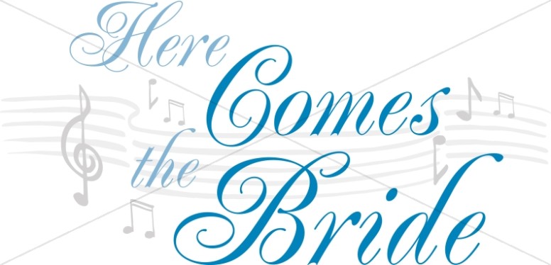 Here Comes the Bride Song