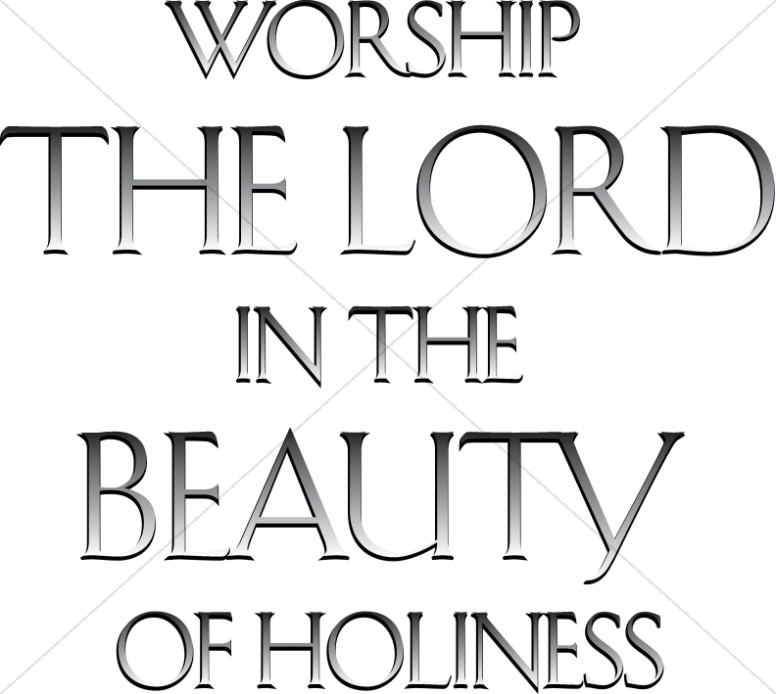 Worship the Lord in the Beauty of Holiness Thumbnail Showcase