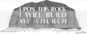 Upon This Rock I Will Build My Church | Inspirational Word Art