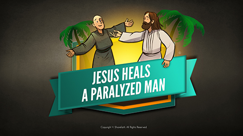 Jesus Heals a Paralyzed Man