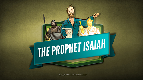 The Prophet Isaiah Sunday School Lesson | Isaiah