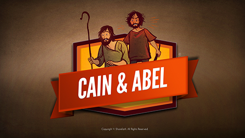 Cain and Abel Lesson Sunday School Lesson | Genesis 4:1-6